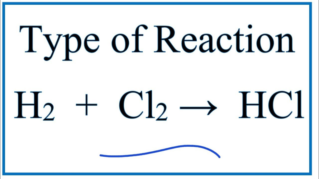 Phân Tích Chi Tiết Phản Ứng H2 + Cl2 → 2HCl: Từ Cơ Chế Đến Ứng Dụng Thực Tiễn