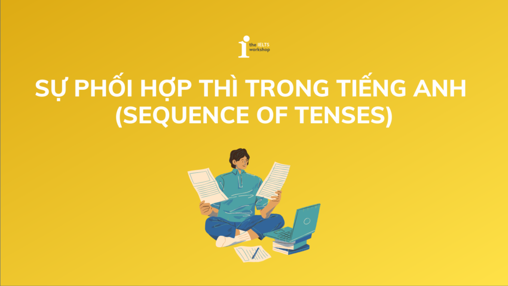 Sự Phối Hợp Thì Trong Tiếng Anh: Chìa Khóa Để Giao Tiếp Hiệu Quả