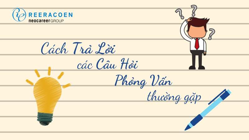 Hướng Dẫn Chi Tiết Cách Trả Lời Phỏng Vấn Khi Chưa Có Kinh Nghiệm