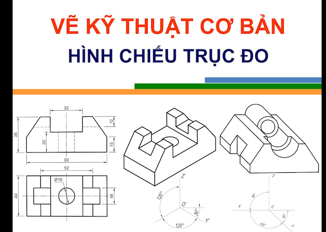 Các bước vẽ hình chiếu trục đo chi tiết